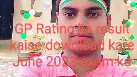 GP rating ka result kaise download kare June exam 2023 ka