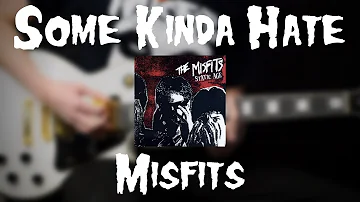 Misfits - Some Kinda Hate (Guitar Cover)