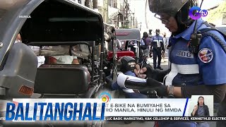 Aabot sa 25 e-trike at e-bike na bumiyahe sa major roads sa Metro Manila, hinuli ng MMDA | BT