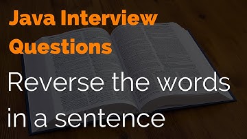 Java Interview Question: Sentence Reverse