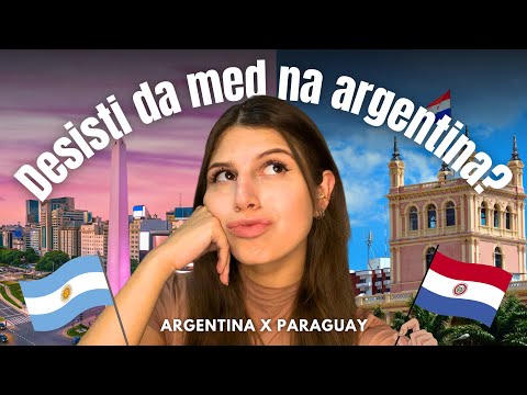 por que DESISTI de cursar MEDICINA na ARGENTINA e fui pro PARAGUAI? Mandando a real 
