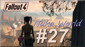 Fallout 4 Nuka World Part 27, Asses Kicked by Raiders | PC | Survival, with Mark Jackson