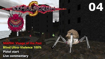 Doom II: Simulacrum - MAP04: Visage of the Past - Blind Ultra-Violence 100%