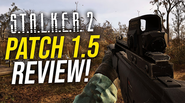 STALKER 2 Huge PATCH 1.5 Review & Biggest Features!