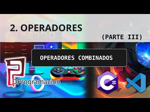 [6] Domina C# desde cero: Operadores (Parte 3). Operadores Combinados