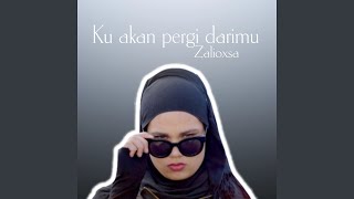 Ku akan pergi darimu