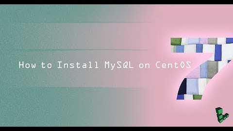 How To Install MySQL on CentOS 7 in 6 minute