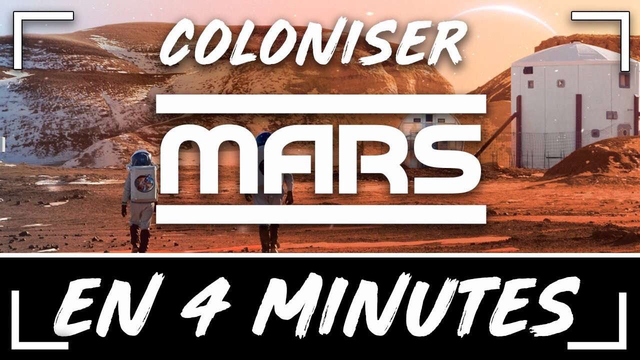 COLONISER MARS EN 4 MINUTES
