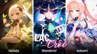 Lạc Trôi - Kokomi X Wanderer X Nahida | Ai Cover | Genshin Impact | #aicover #genshinimpact