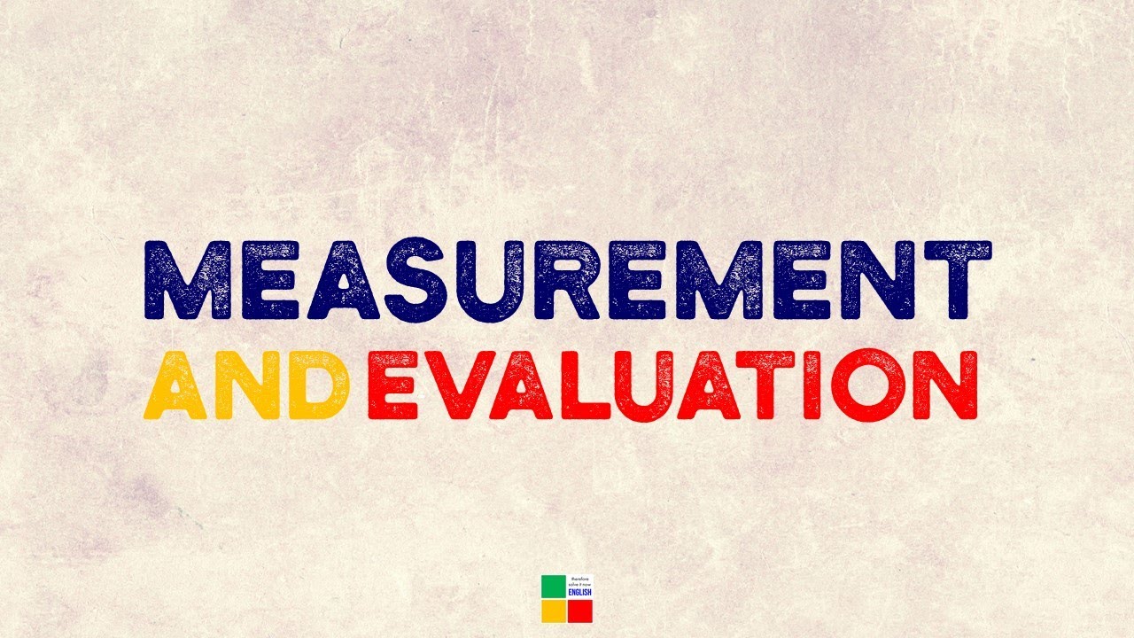 Educational Measurement And Evaluation Assessment And Evaluation