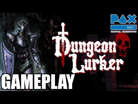 Dungeon Lurker Gameplay – 10 Minutes of PAX West 2026 Hands-On