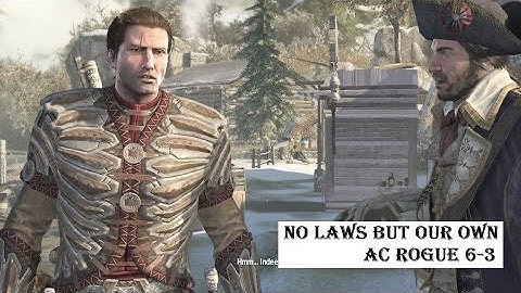 No Laws but Our Own 100% sync AC Rogue Sequence 6 Memory 3