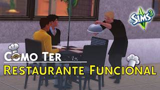 Como ter RESTAURANTE TOTALMENTE FUNCIONAL (aberto e ativo) - 5 formas COM e SEM mods || #thesims3
