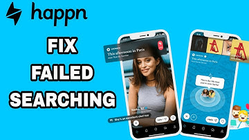 How To Fix And Solve Happn App Failed Searching | Final Solution