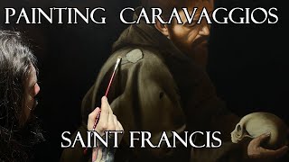 Caravaggio Oilpainting Technique - "Saint Francis" Timelapse