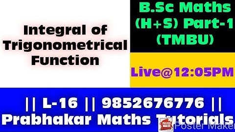 L-16 || B.Sc Part-1 || Integrals Of Trigonometrical Function