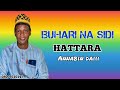 BUHARI NA SIDI MASOYA HATTARA DAI