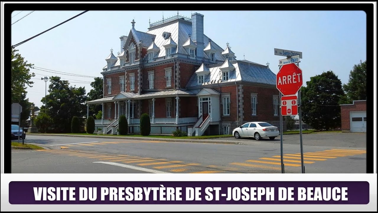 Visite du Presbytère de St Joseph (Hier à Aujourd`hui) YouTube