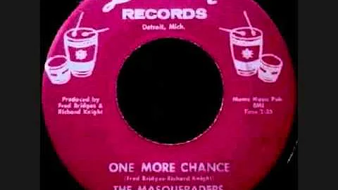 The Masqueraders  -  One More Chance