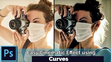 Easy Cinematic Effect using Curves in Photoshop | Photoshop Tutorials For Beginners