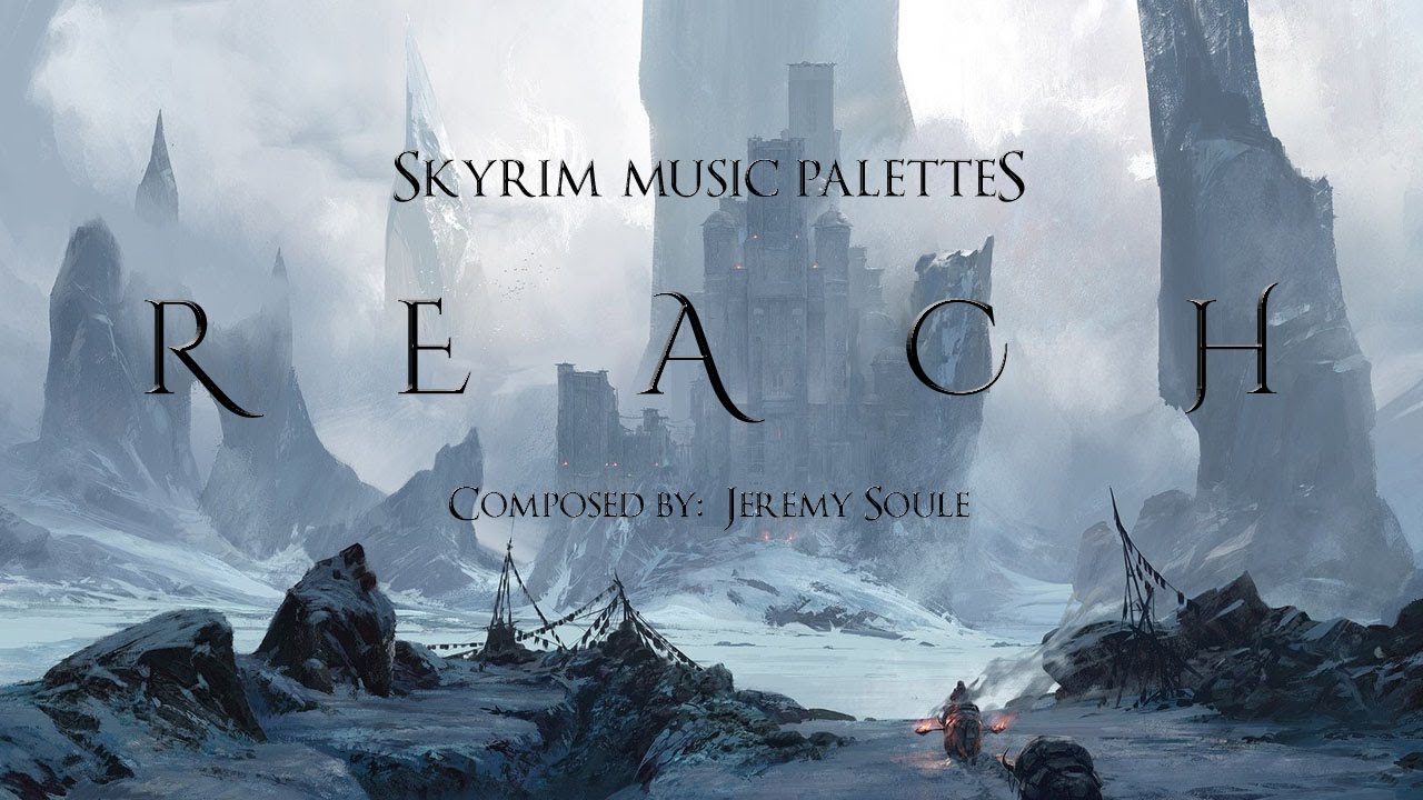 Jeremy Soule  The Stronghold of Reach Reach   Day  Night BSA Music Palettes Skyrim