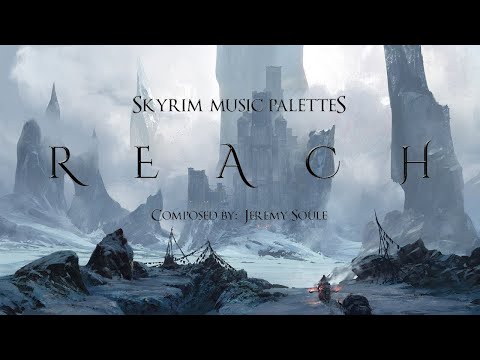 Jeremy Soule — ''The Stronghold of Reach'' [Reach - Day & Night BSA Music Palettes] (Skyrim)