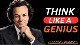 Force Your Brain to Think Like a Genius | Richard Feynman