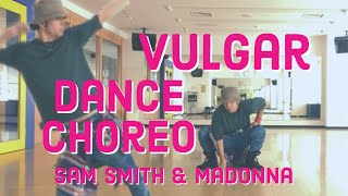 Free Baile -Vulgar- Madonna ft Sam Smith Dance Choreo #vulgar #madonna #samsmith