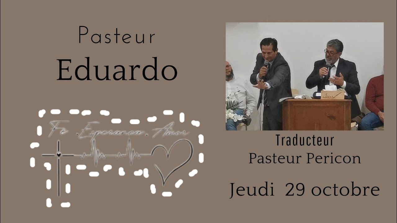 Prédication : Pasteur Eduardo - Traducteur Pasteur Pericon.