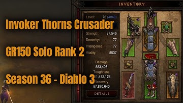 Season 36 Invoker Thorns Crusader GR150 Solo Rank 2 - Diablo 3