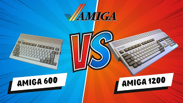 What are the differences between Amiga 600 and Amiga 1200?