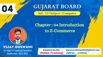 Chapter 4: Introduction to E-Commerce | Gujarat Board Class 12 Computer Science | #gseb