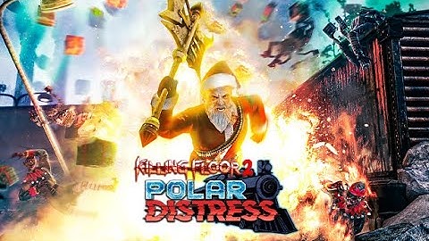 Killing Floor 2: Polar Distress Trailer