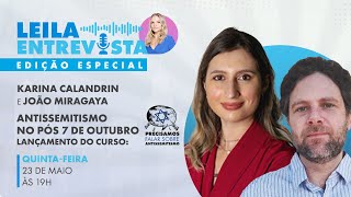 Leila entrevista: Karina Calandrin e João Miragaya