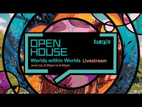 Carclew Open House -Worlds within Worlds