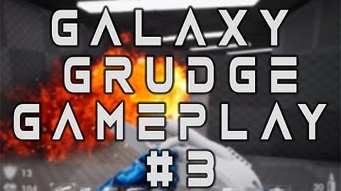 Galaxy Grudge Dev Gameplay #3!