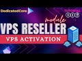 How to Activate VPS Hosting From Your Panel 2026 : Tutorial 006
