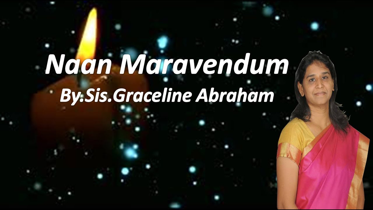 Naan MaravendumTamil Christian SongBySisGraceline AbrahamOfficial Lyrics Video