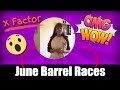 X Factor June Barrel Races