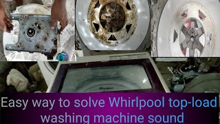 How to solve whirlpool top-load washing machine water leak & sound /Malayalam...