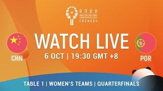 LIVE! | Quarterfinals | WT | 2022 World Team Championships Finals Chengdu