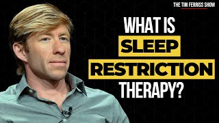 What is Sleep Restriction Therapy? | Dr. Matthew Walker, Author of 'Why We Sleep' | CBTI