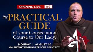 Live 🔴 “The practical guide of your Consecration Course”