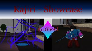 Kajiri Showcase [Ro-Ghoul]