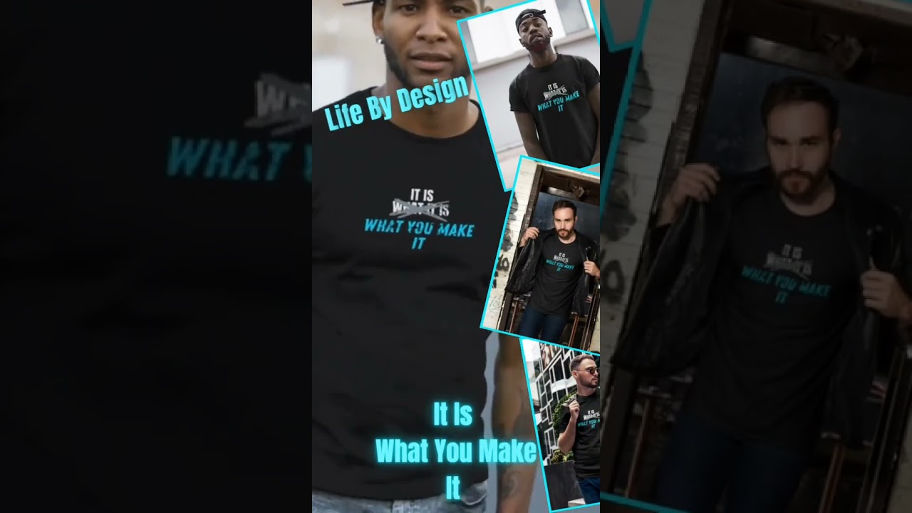 Unlock Your Destiny with 'It Is What You Make It' Merchandise! | Life By Design 