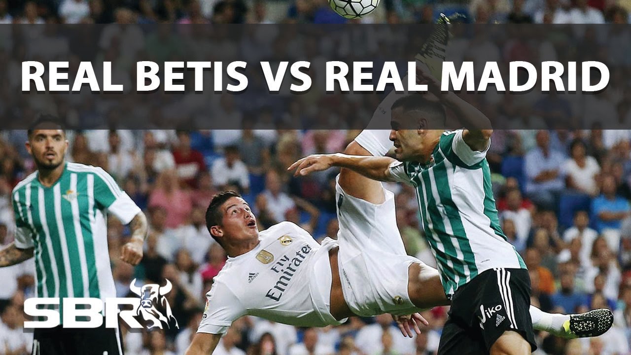 Real Betis vs Real Madrid - La Liga Predictions | Sat 15th Oct 2016