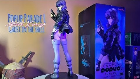 UNBOXING: POPUP PARADE L - Makoto Kusanagi (Ghost in the Shell)