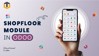 Odoo Manufacturing Shopfloor Module Configuration & Features Explained TechUltra Solutions