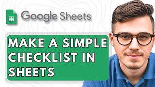 How To Make a Simple Checklist in Google Sheets [2025 Guide]