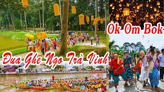 Đua Ghe Ngo | Ok Om Bok Ao Vuông | Ao Bà Om Trà Vinh | Du lịch \& Ẩm thực miền Tây!